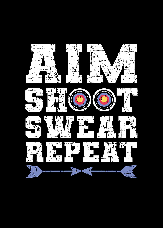 Aim Shoot Swear Repeat