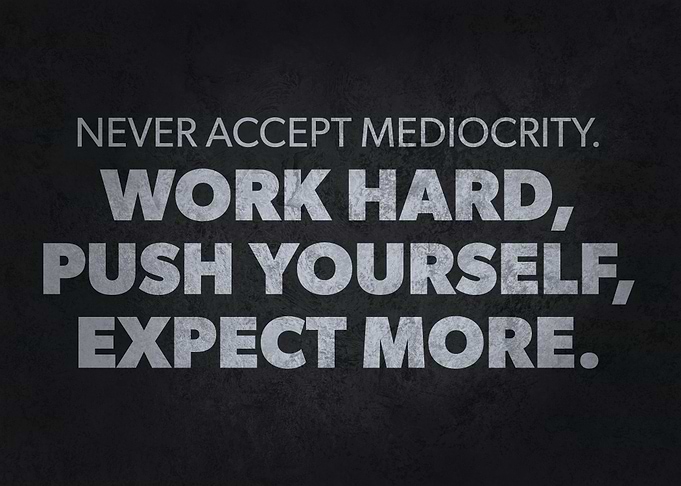 Work Hard and Expect More