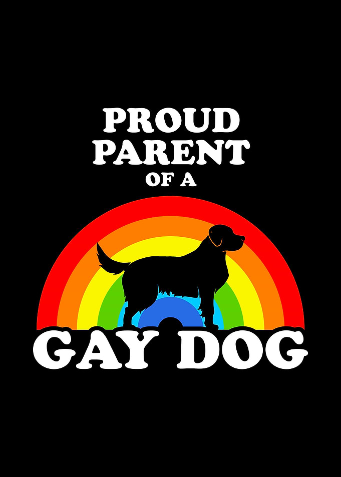 Proud Parent Of A Gay Dog