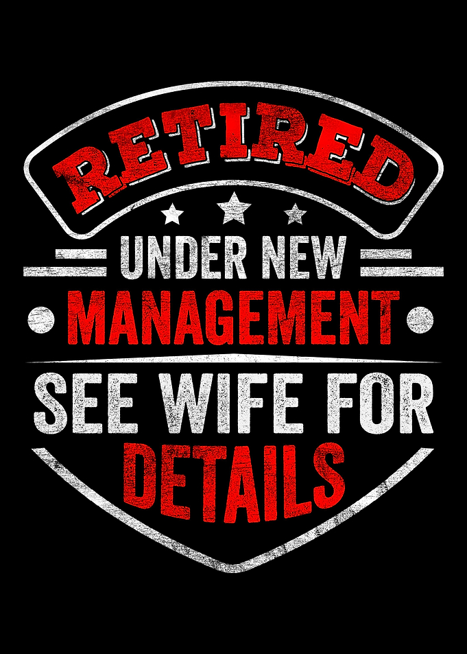 Retired My Management Wife