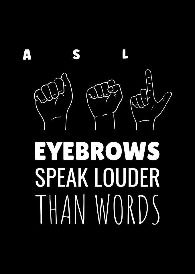 ASL Eyebrows Speak Deaf