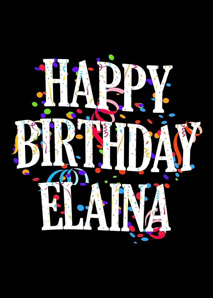 Happy Birthday Elaina