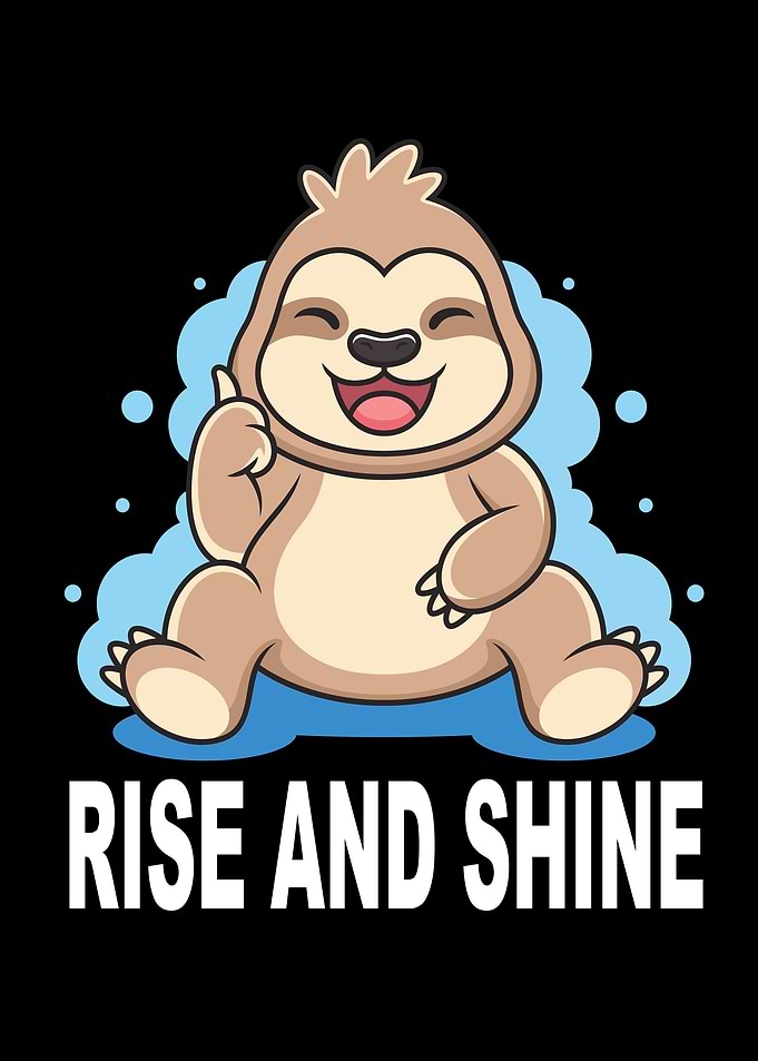 Sloth Baby Rise And Shine