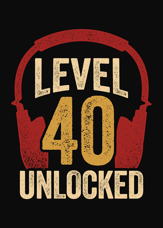 Level 40 Unlocked