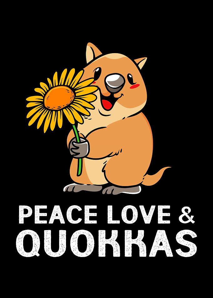 Peace Love Quokka