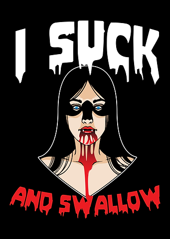 I Suck And Swallow