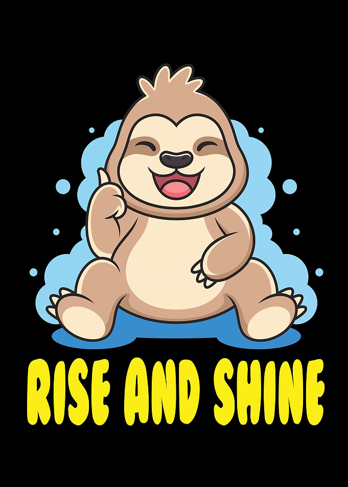 Sloth Baby Rise And Shine