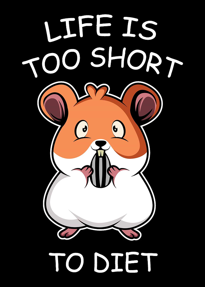 Too Short To Diet Fat and