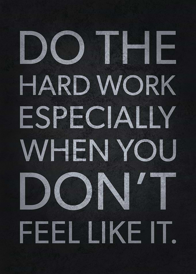 Do The Hard Work