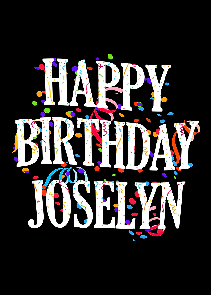 Happy Birthday Joselyn