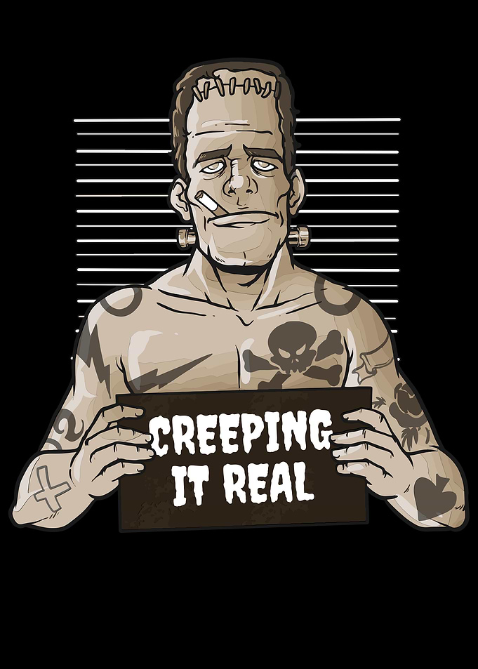 Creeping It Real