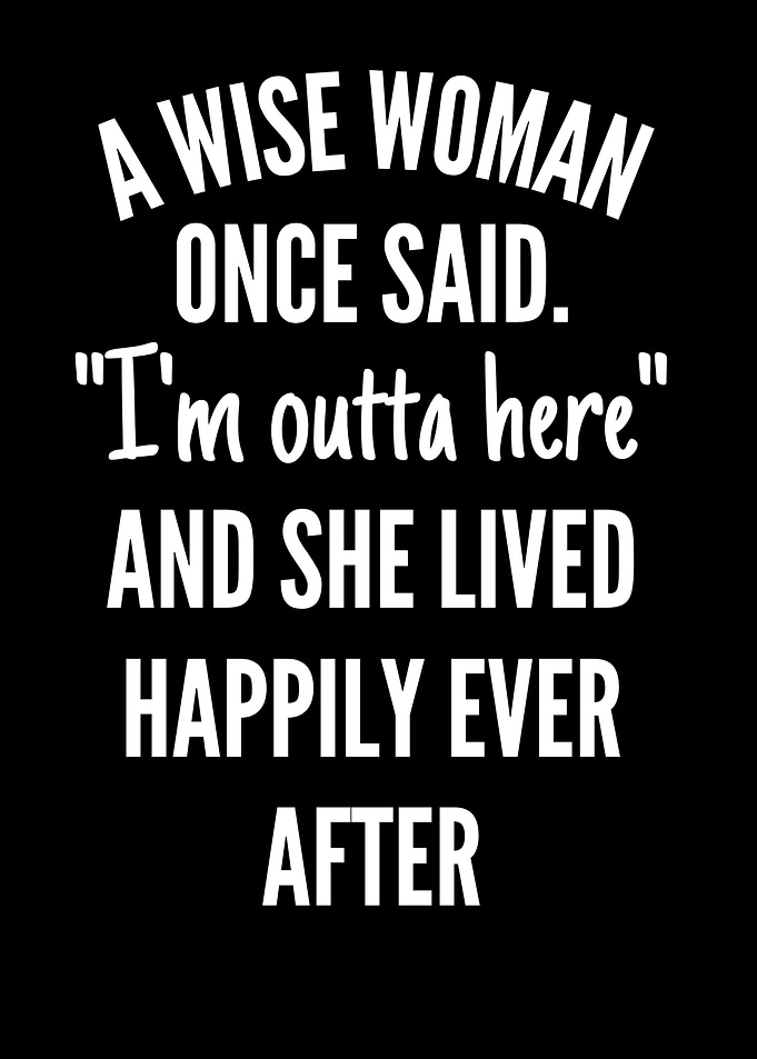 A Wise Woman Once Said