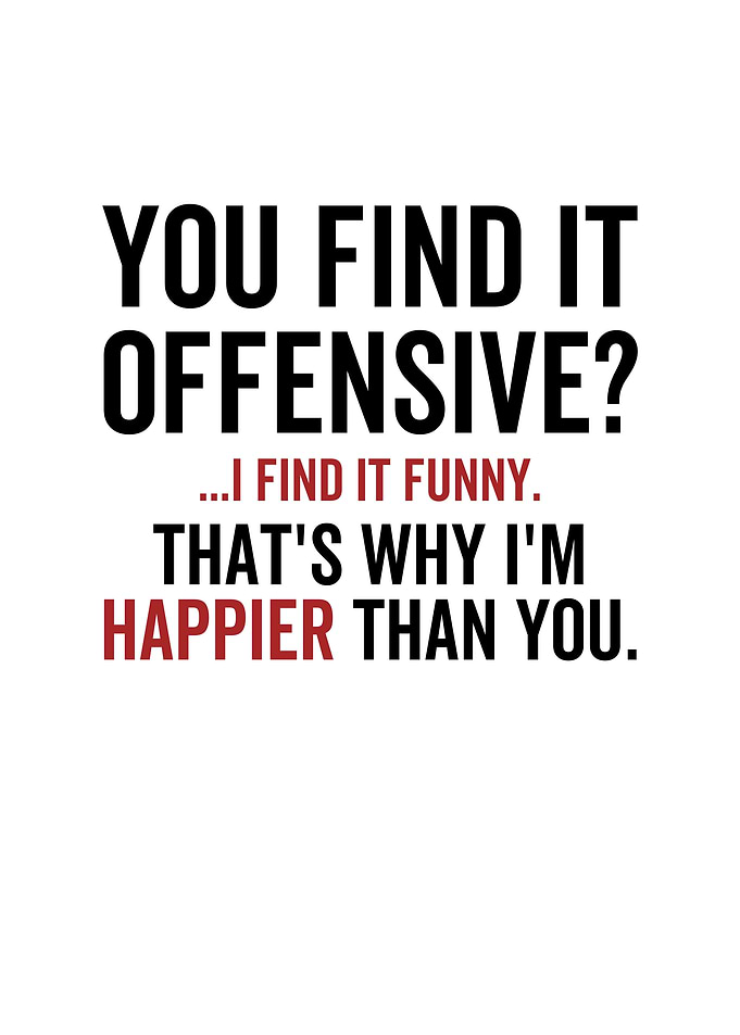 You Find It Offensive I