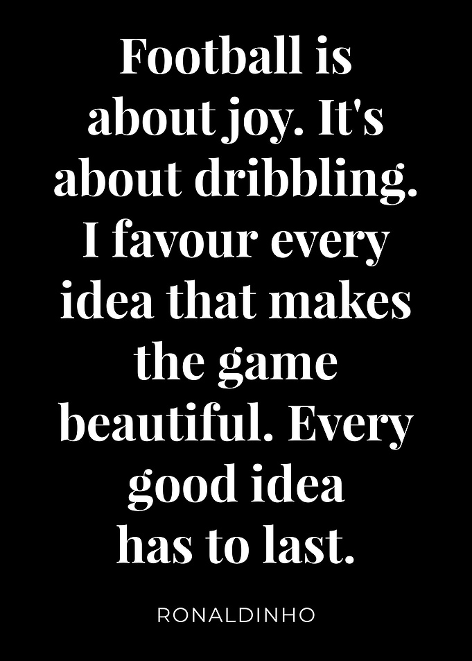 Ronaldinho Quotes