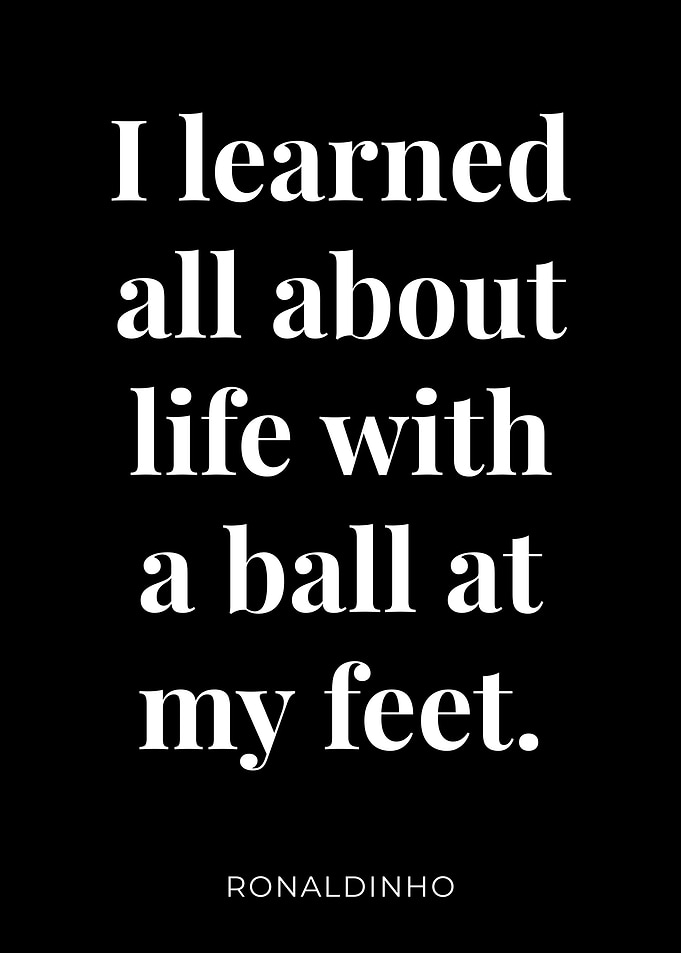 Ronaldinho Quotes