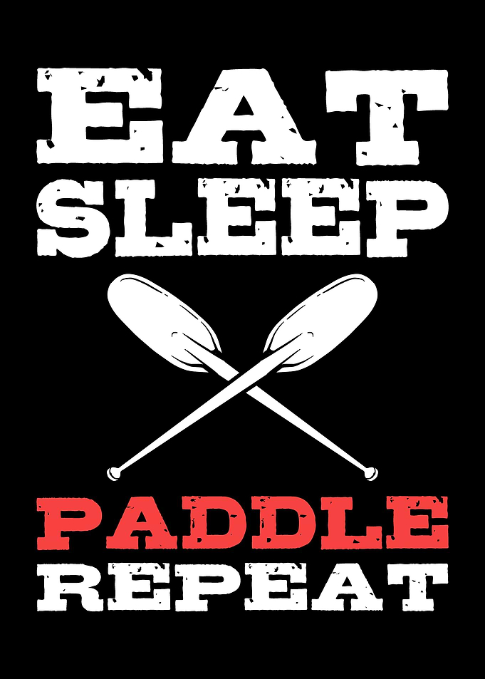 Eat Sleep Paddle