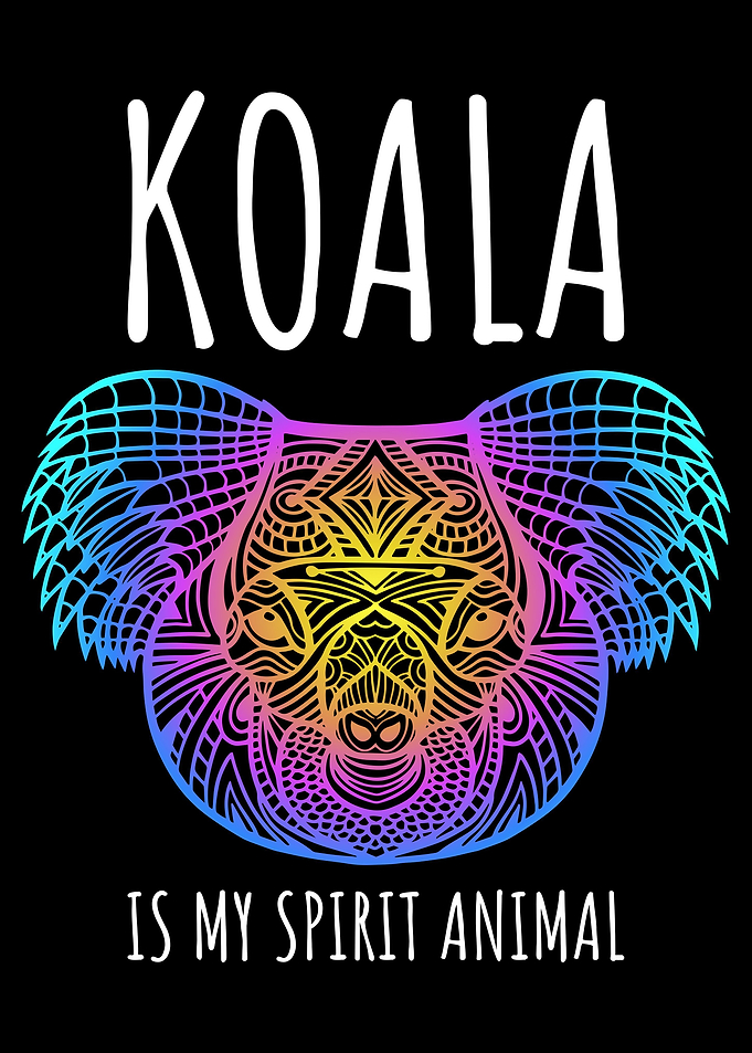 Koala Is My Spirit Animal
