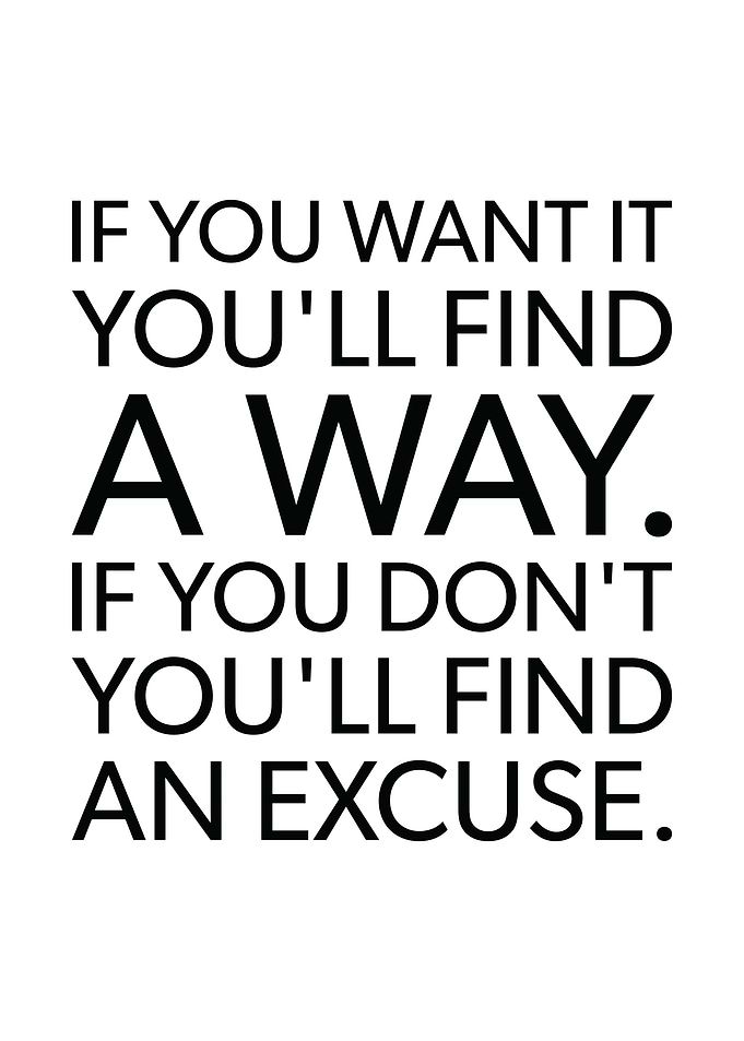Find A Way vs Excuse Quote