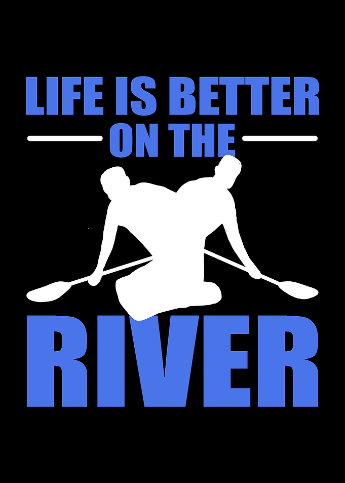 Life Is Better Kayak