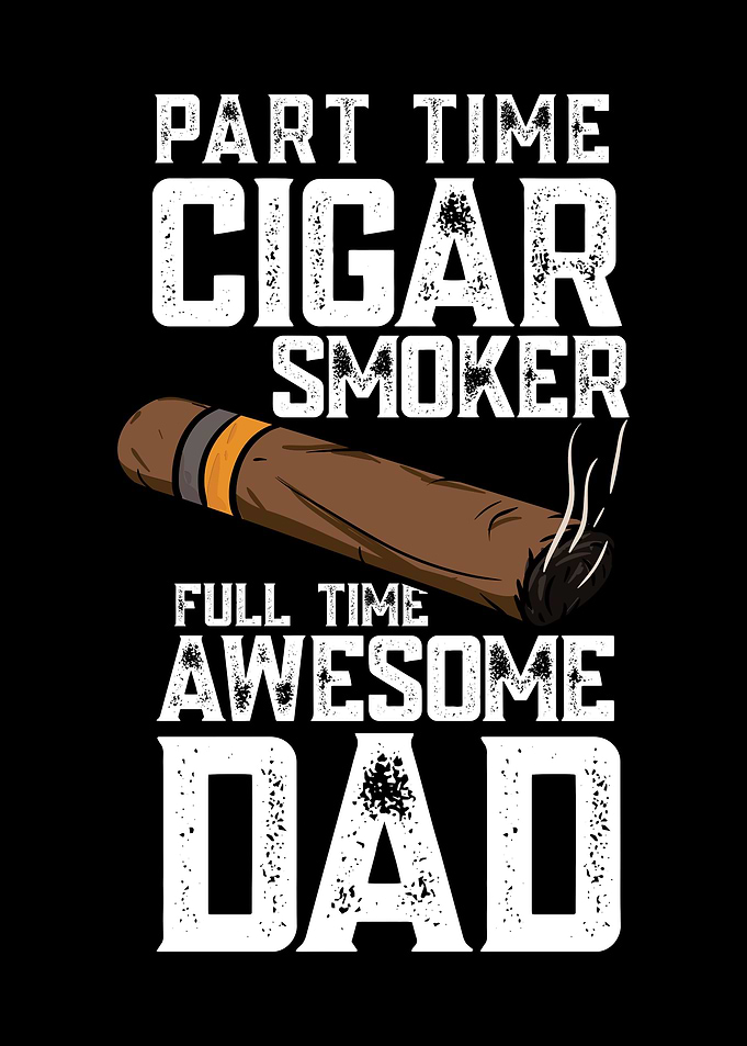 Cigar Smoker Dad