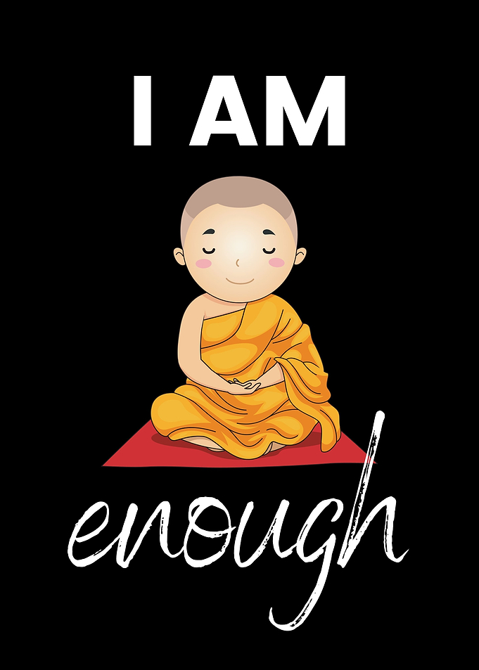I am enough