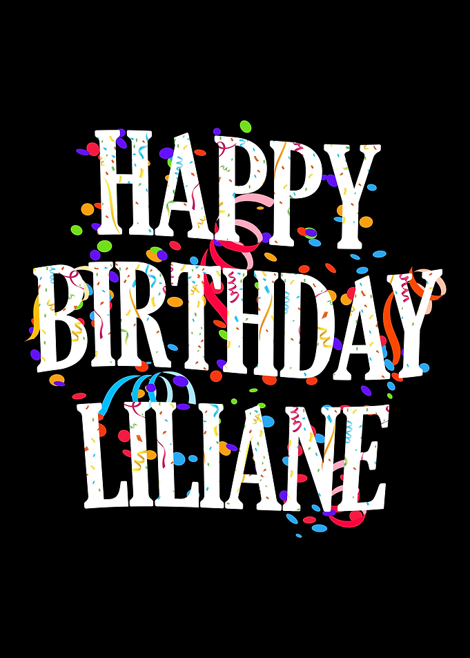 Happy Birthday Liliane