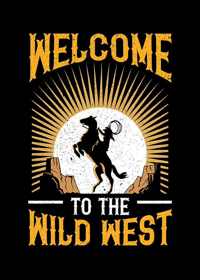 Welcome To The Wild West