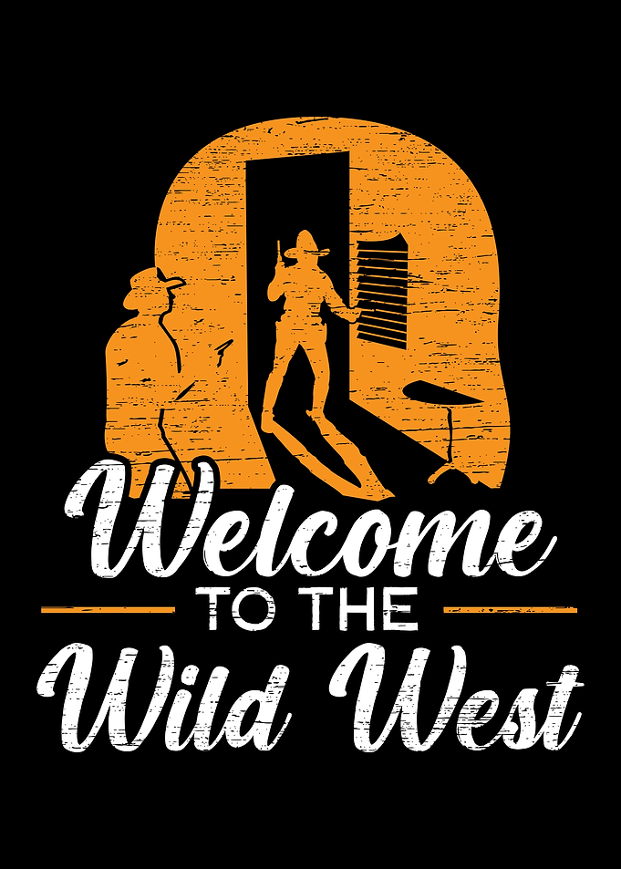 Welcome To The Wild West