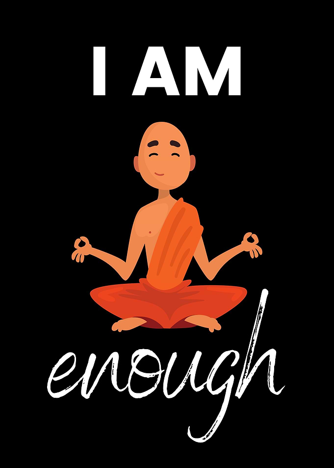 I am enough