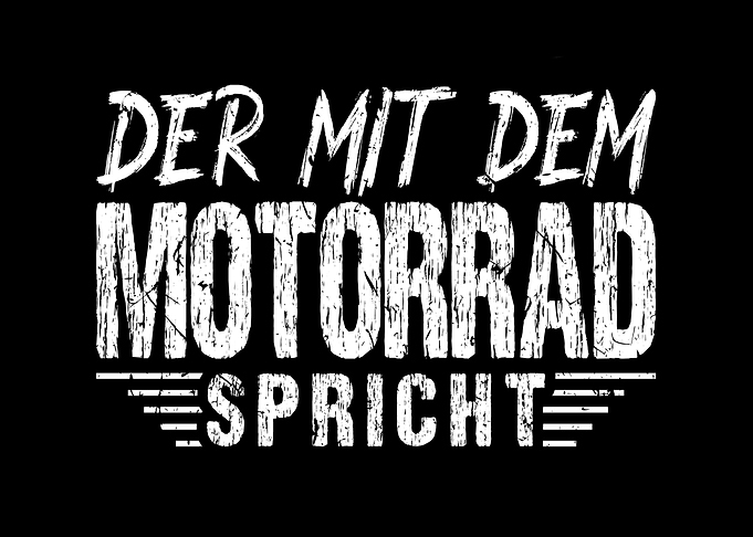 Motorrad Spruch Biker