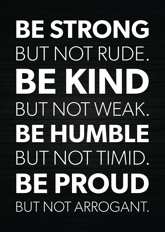 Be Strong But Not Rude