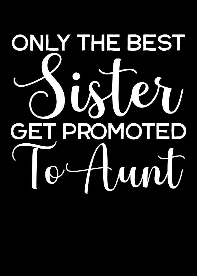 Promoted To Aunt