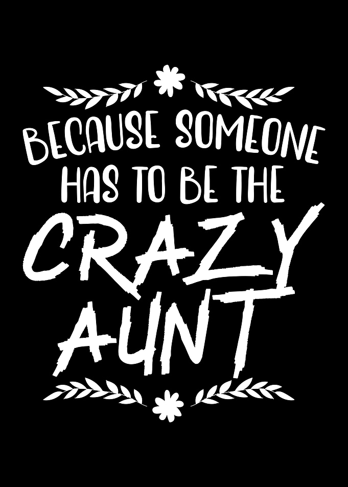 Crazy Aunt