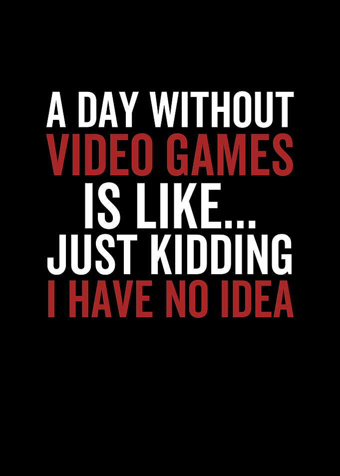 A Day Without Video Games