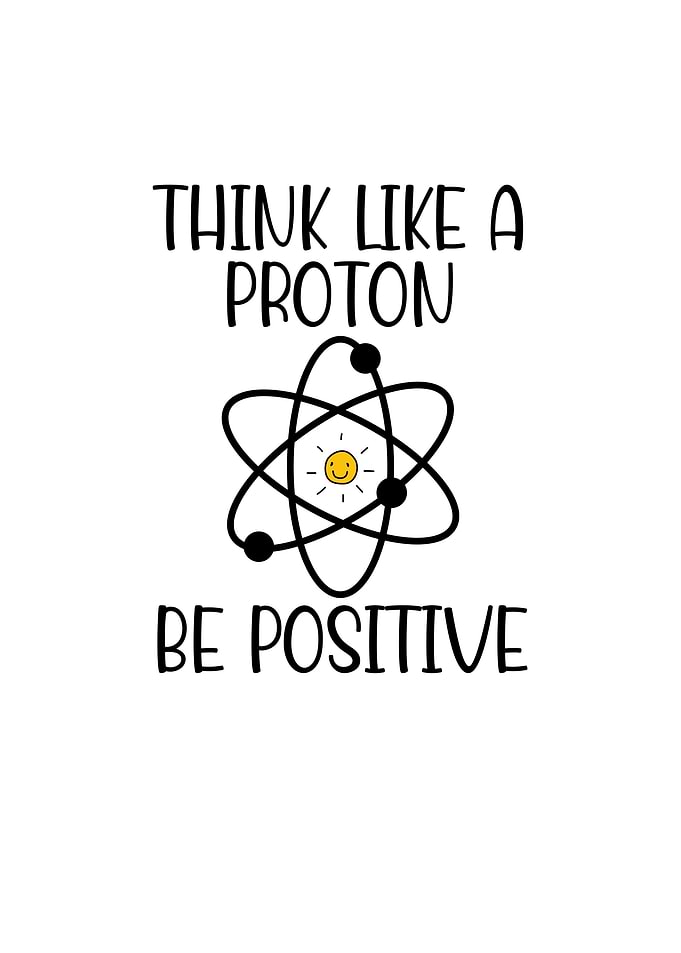 Think Like a Proton Be