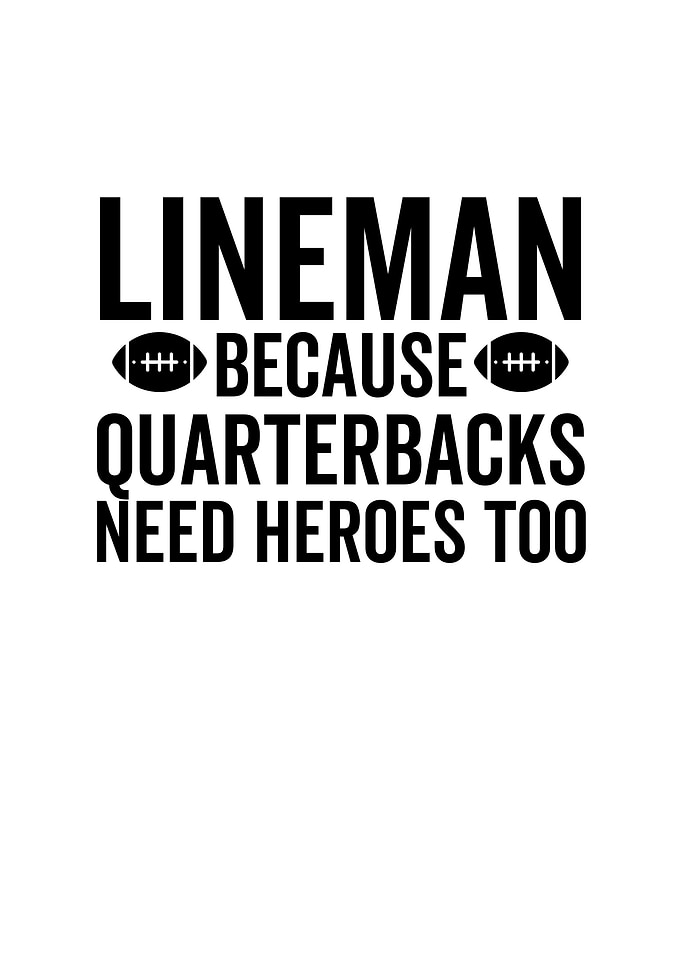Lineman Because
