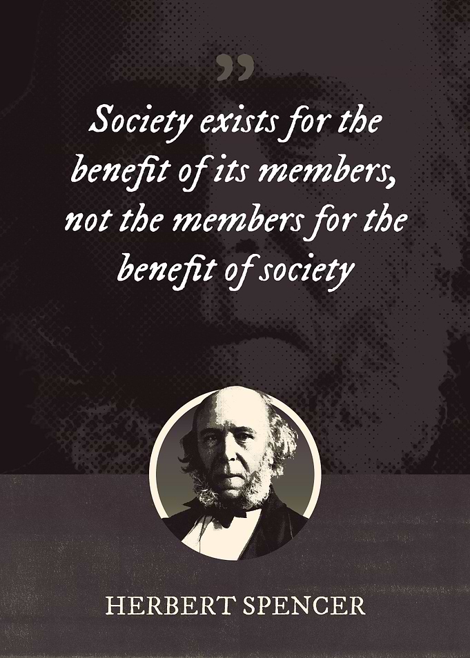 Society exists for the