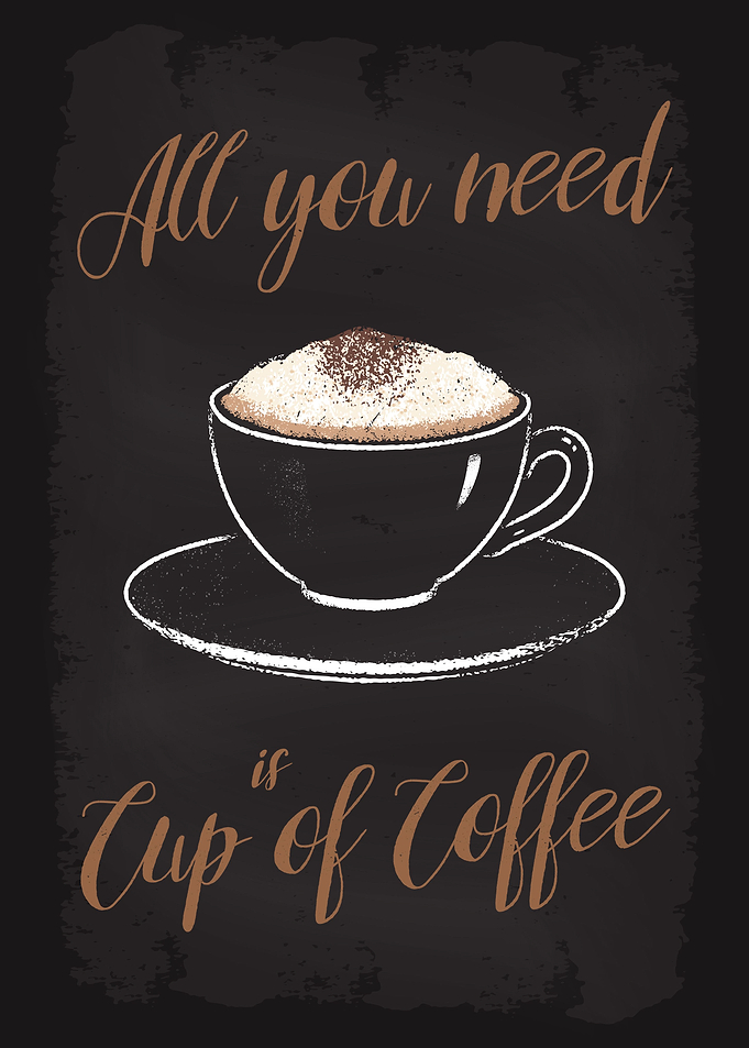 All you need Cup of Coffee