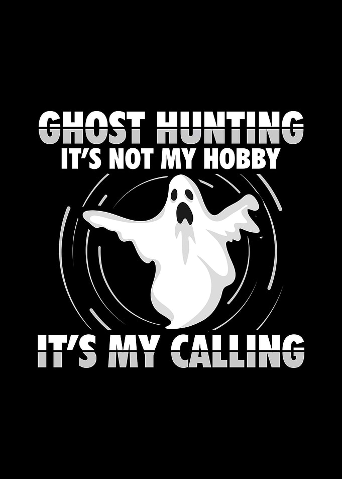 Ghost Hunter Sayings Gift