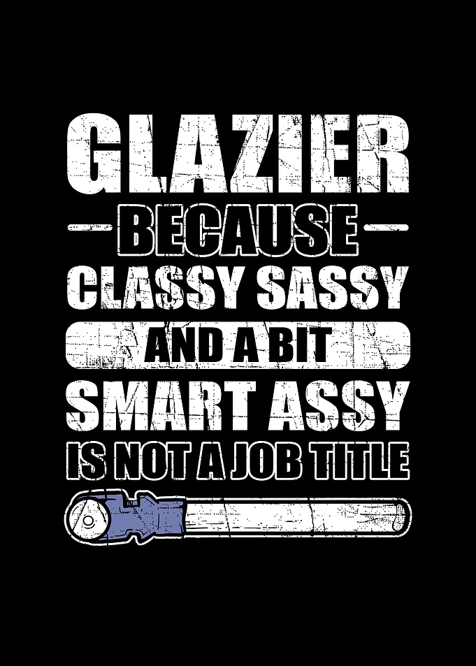 Glazier Classy Sassy And