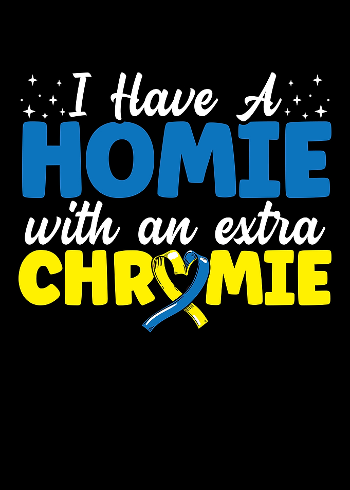 Homie With A Extra Chromie