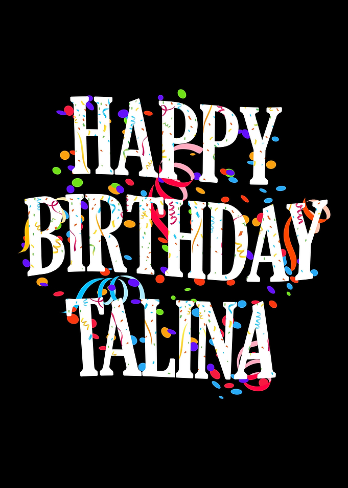 Happy Birthday Talina