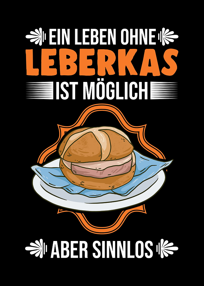 Ein Leben ohne Leberkas