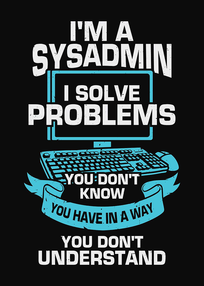 I Am A Sysadmin