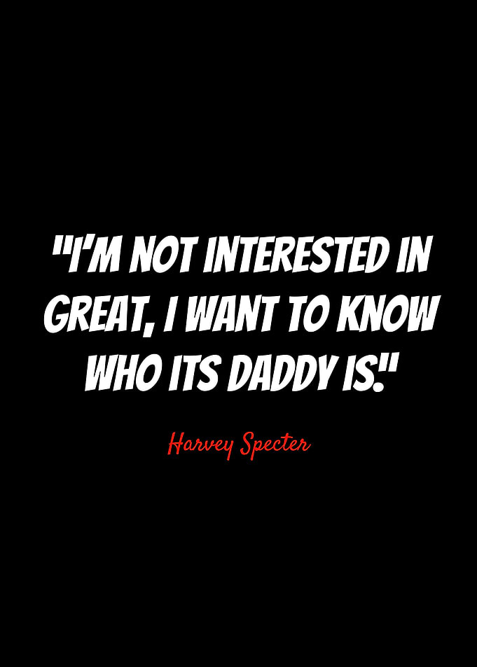 Harvey Specter Quotes
