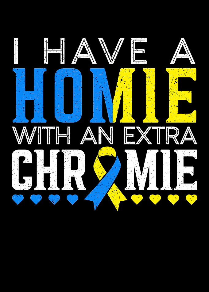 Homie With A Extra Chromie