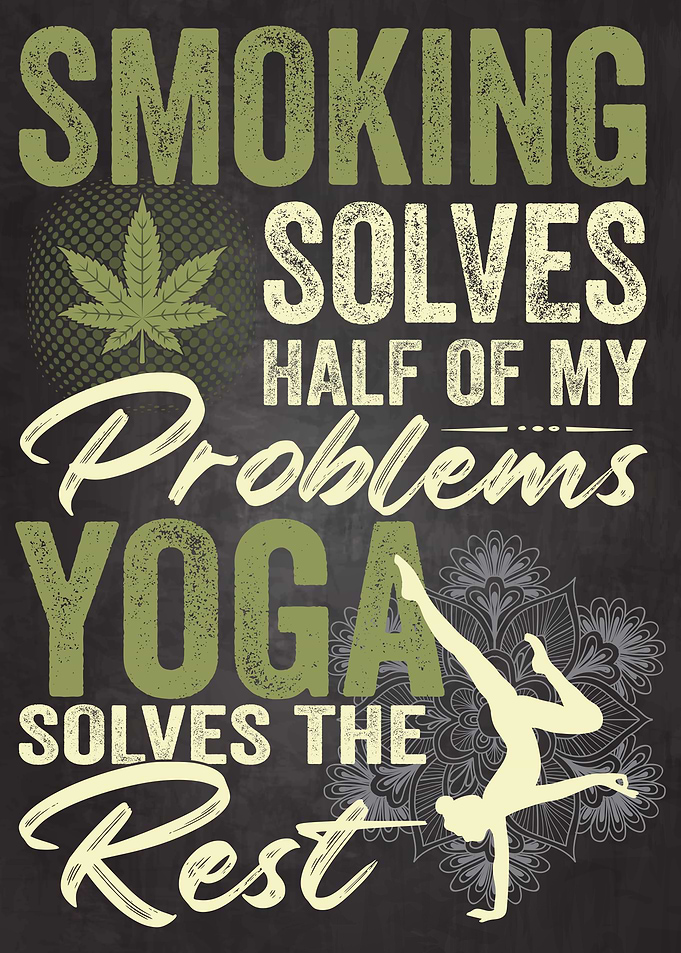 Smoking Weed and Yoga