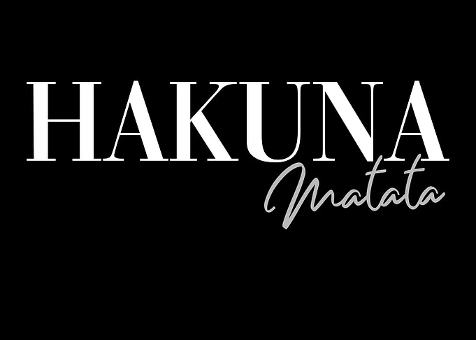 Hakuna Matata