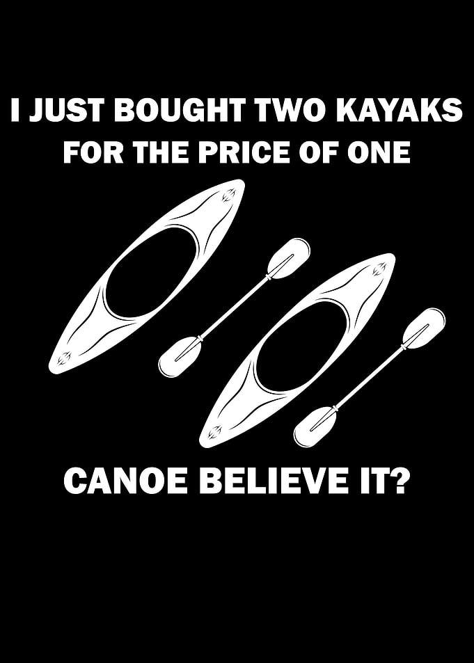 Kayak Funny Pun Kayaking