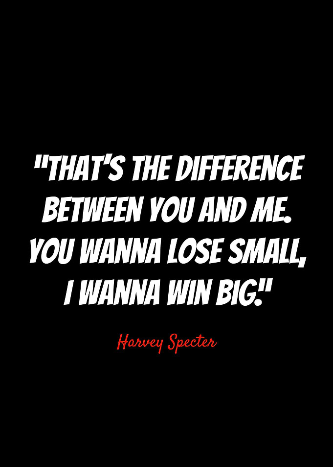 Harvey Specter Quotes